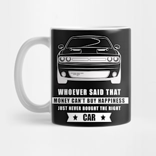 Money Can't Buy Happiness - Funny Car Quote Mug